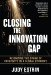 Closing the Innovation Gap blog resized 600